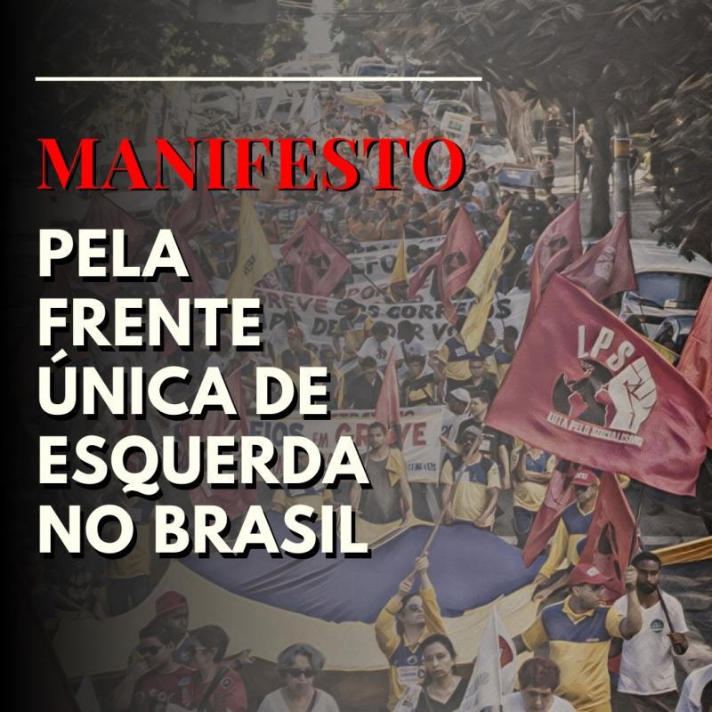 Manifesto pela Frente nica de Esquerda no Brasil