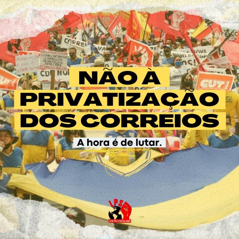No  privatizao dos Correios!