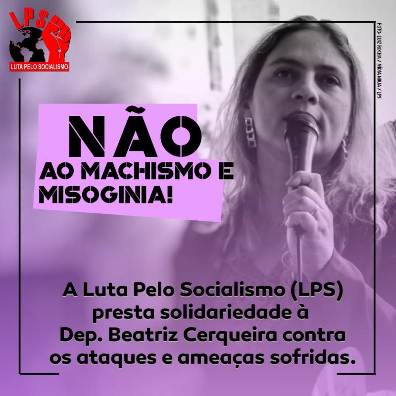 Nota de apoio a Dep. Beatriz Cerqueira