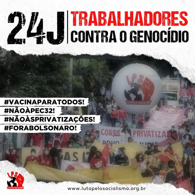 24J  Por que os trabalhadores esto nas ruas? 