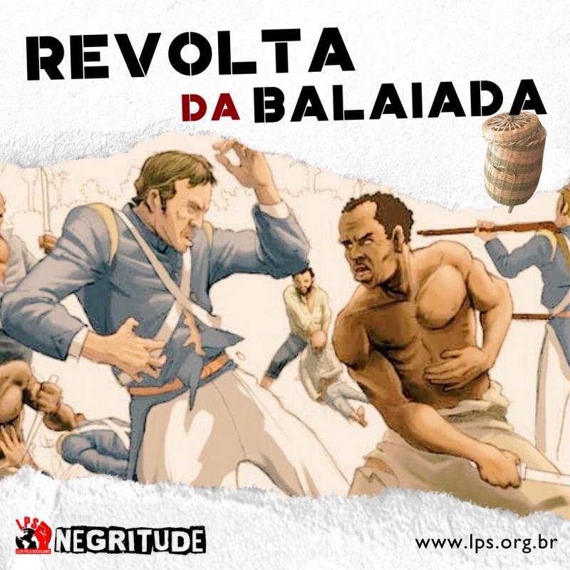 A REVOLTA DOS BALAIOS: A BALAIADA